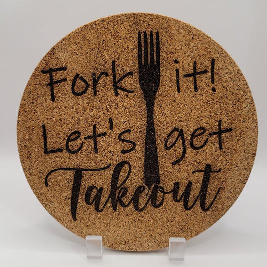 Fork it! Let's Get Takeout Engraved Trivet